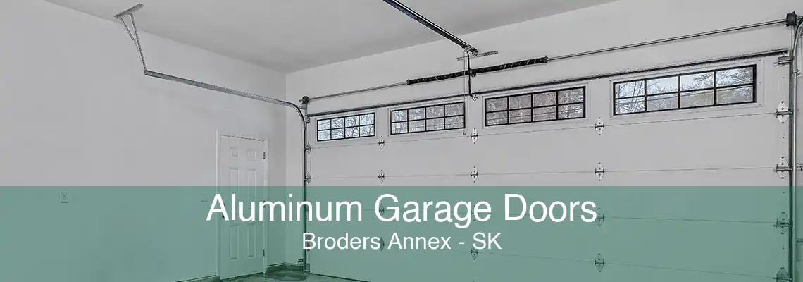 Aluminum Garage Doors Broders Annex - SK