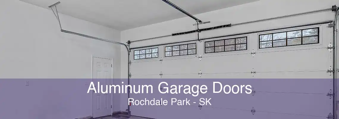 Aluminum Garage Doors Rochdale Park - SK