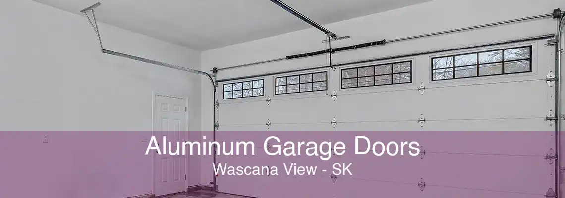 Aluminum Garage Doors Wascana View - SK