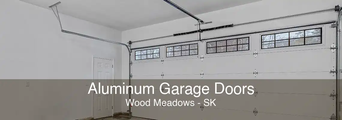 Aluminum Garage Doors Wood Meadows - SK