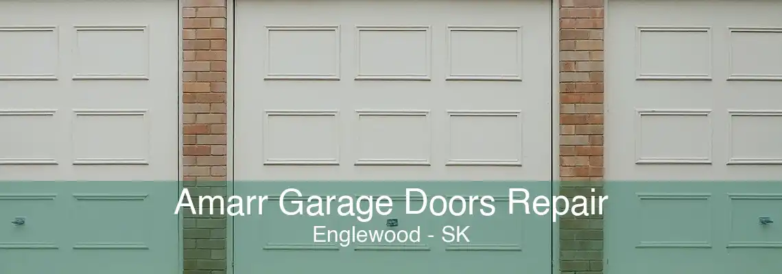 Amarr Garage Doors Repair Englewood - SK