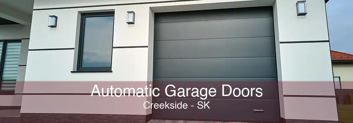 Automatic Garage Doors Creekside - SK