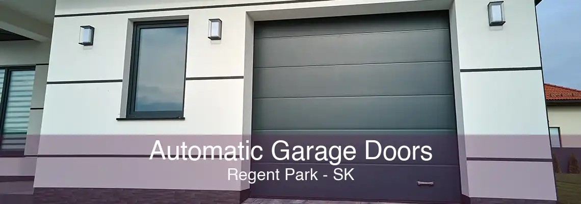 Automatic Garage Doors Regent Park - SK