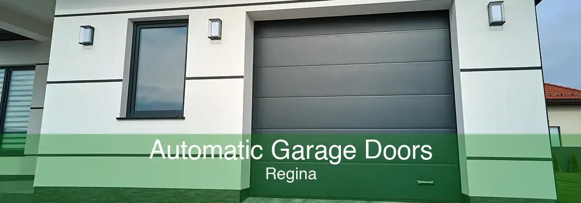 Automatic Garage Doors Regina
