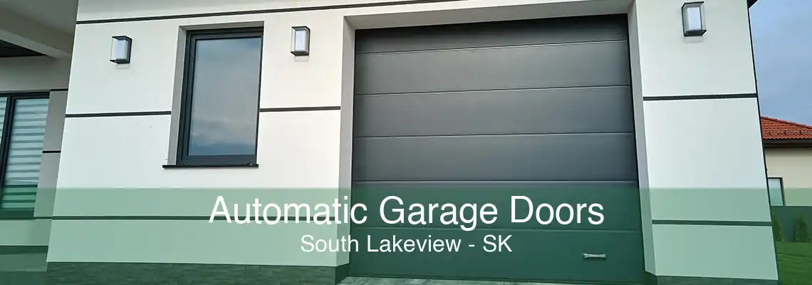 Automatic Garage Doors South Lakeview - SK