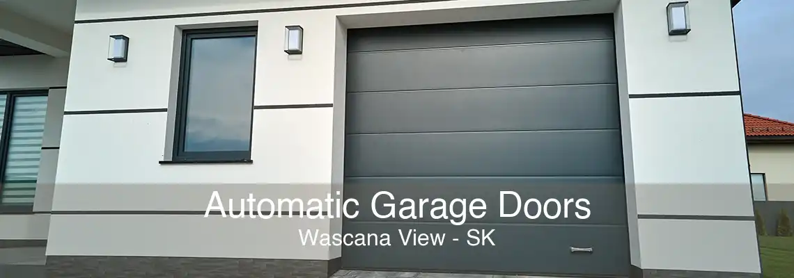 Automatic Garage Doors Wascana View - SK