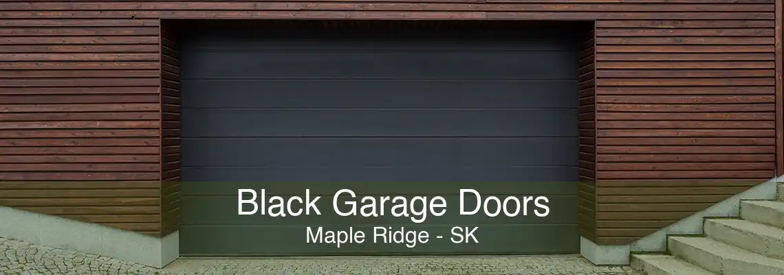 Black Garage Doors Maple Ridge - SK