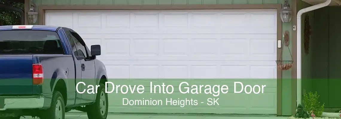 Car Drove Into Garage Door Dominion Heights - SK