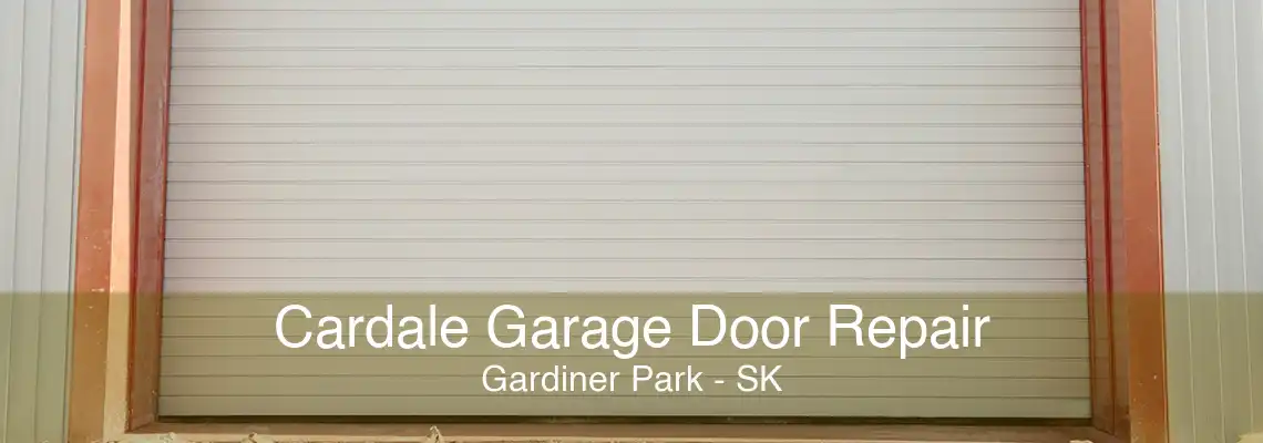 Cardale Garage Door Repair Gardiner Park - SK