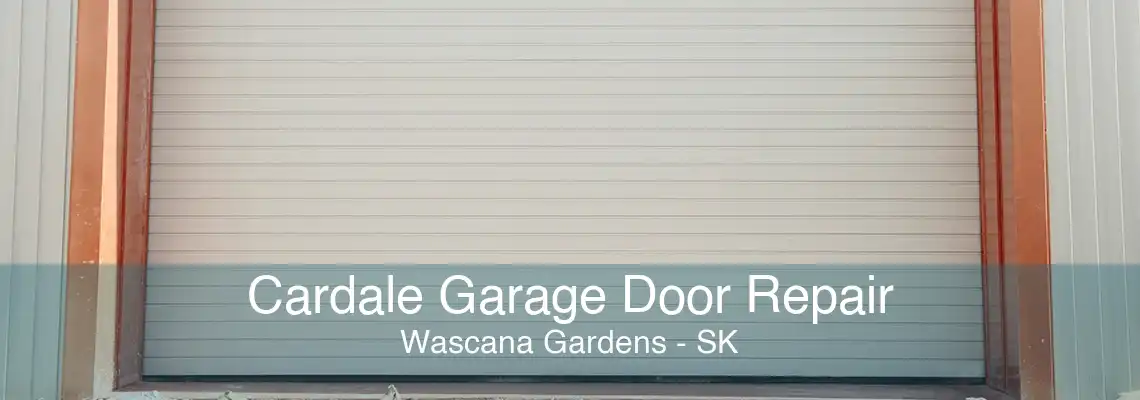 Cardale Garage Door Repair Wascana Gardens - SK