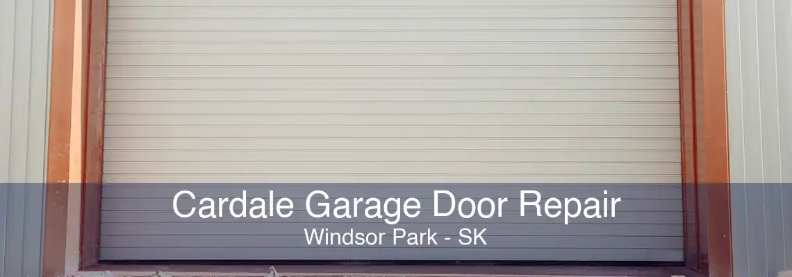 Cardale Garage Door Repair Windsor Park - SK