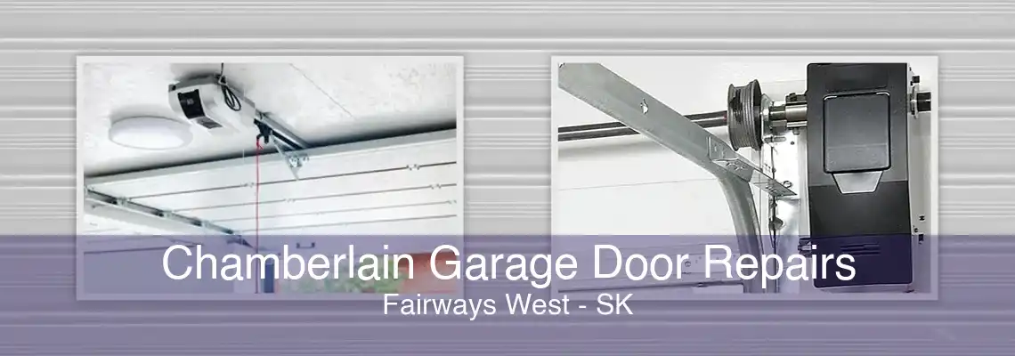 Chamberlain Garage Door Repairs Fairways West - SK