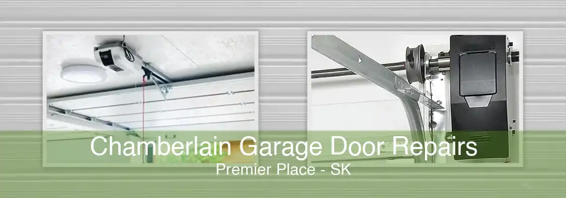 Chamberlain Garage Door Repairs Premier Place - SK