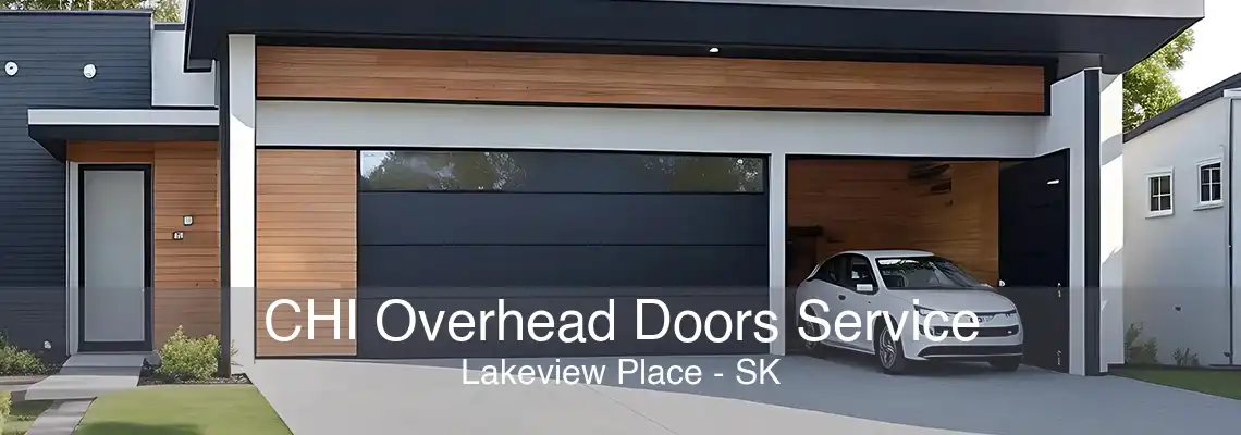 CHI Overhead Doors Service Lakeview Place - SK