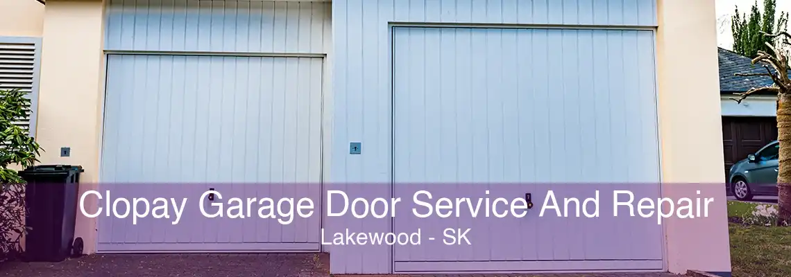 Clopay Garage Door Service And Repair Lakewood - SK