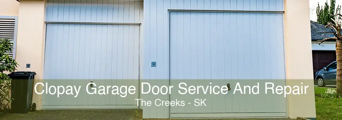 Clopay Garage Door Service And Repair The Creeks - SK