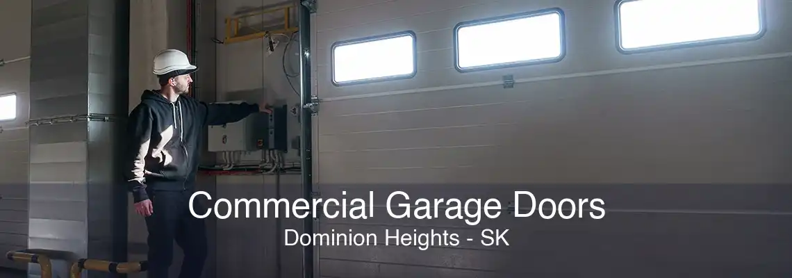 Commercial Garage Doors Dominion Heights - SK