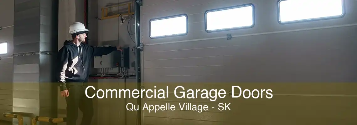 Commercial Garage Doors Qu Appelle Village - SK