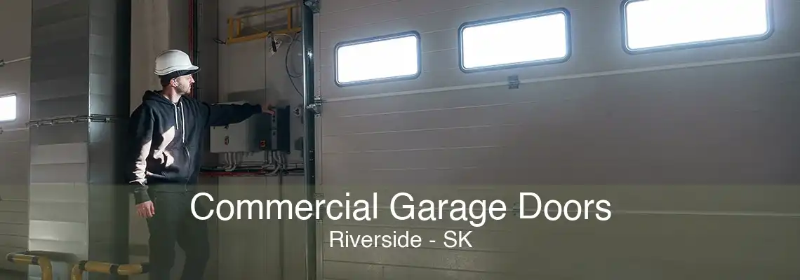 Commercial Garage Doors Riverside - SK