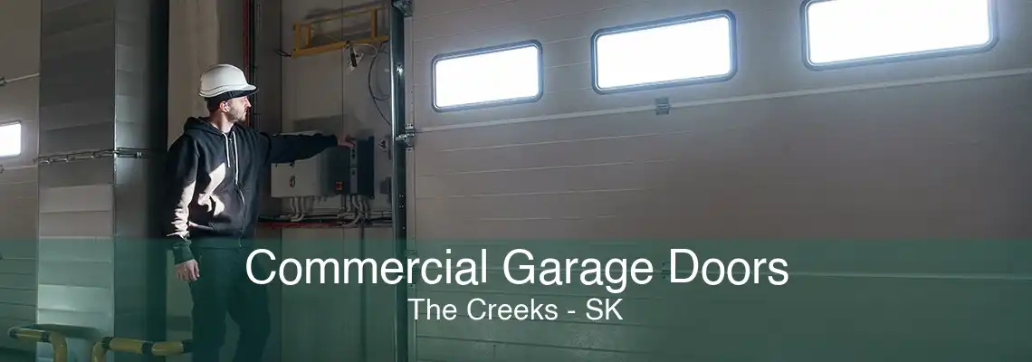 Commercial Garage Doors The Creeks - SK