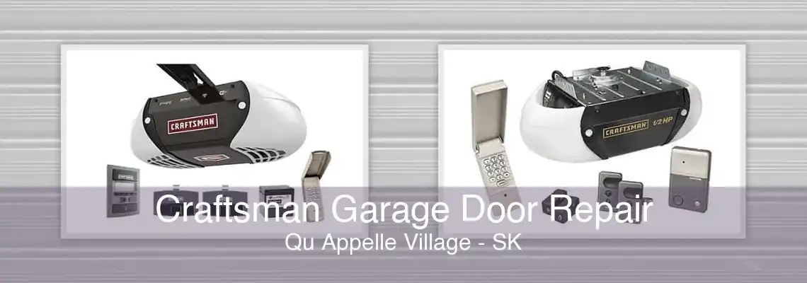 Craftsman Garage Door Repair Qu Appelle Village - SK