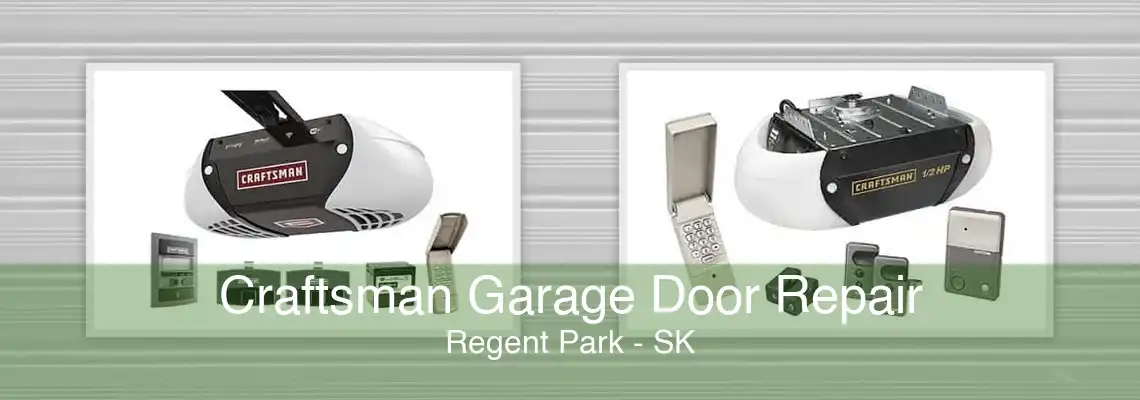 Craftsman Garage Door Repair Regent Park - SK