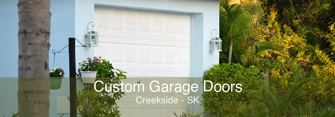 Custom Garage Doors Creekside - SK