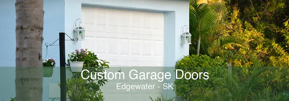 Custom Garage Doors Edgewater - SK