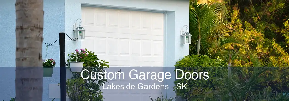 Custom Garage Doors Lakeside Gardens - SK