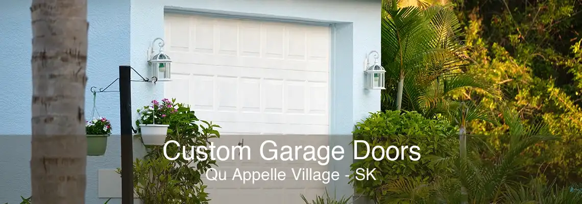 Custom Garage Doors Qu Appelle Village - SK