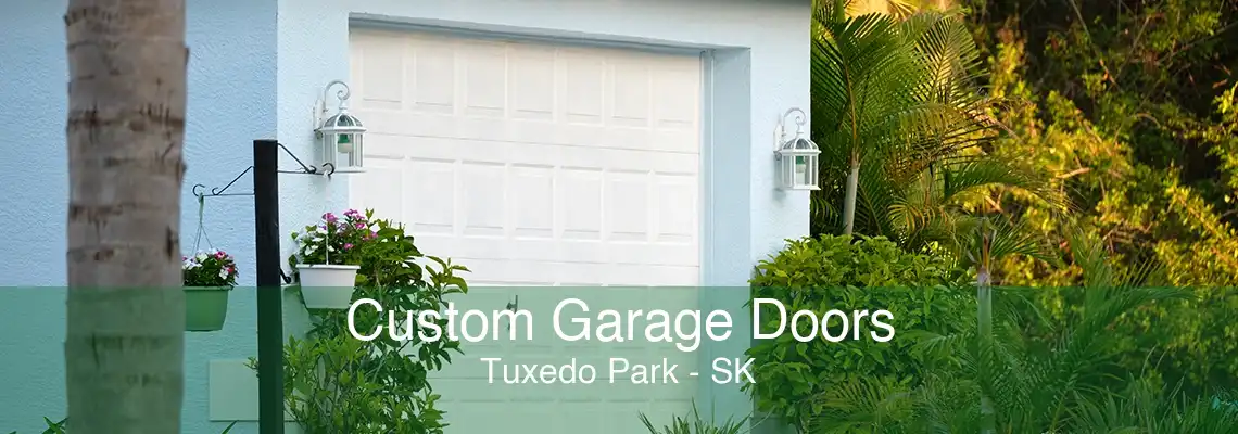 Custom Garage Doors Tuxedo Park - SK