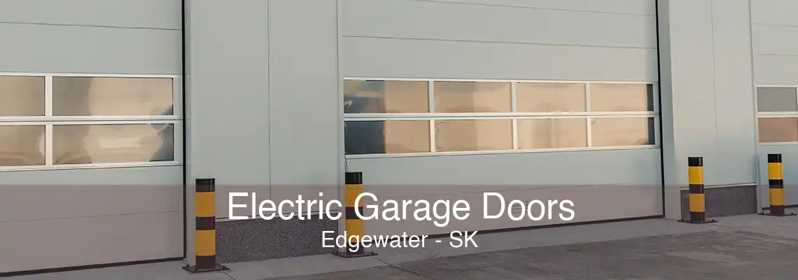 Electric Garage Doors Edgewater - SK