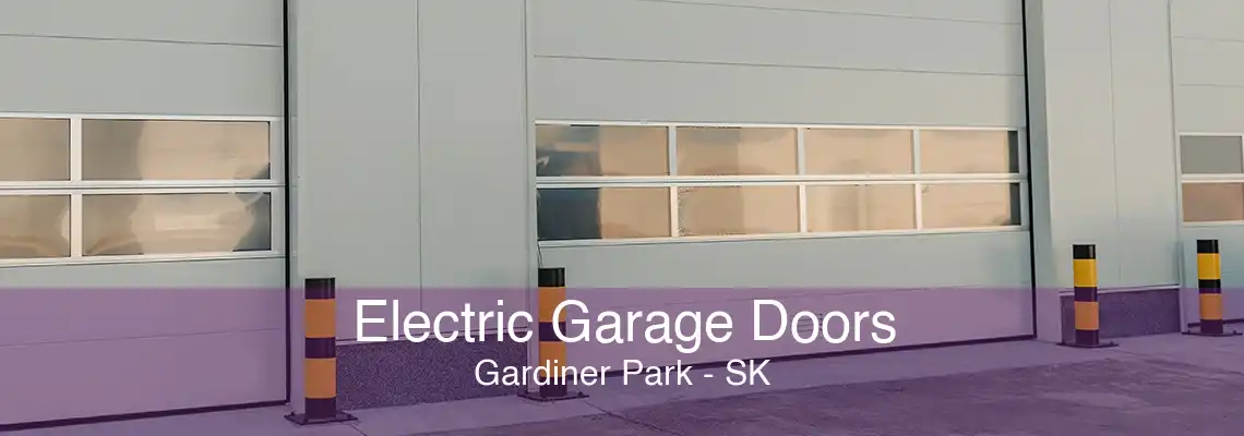 Electric Garage Doors Gardiner Park - SK
