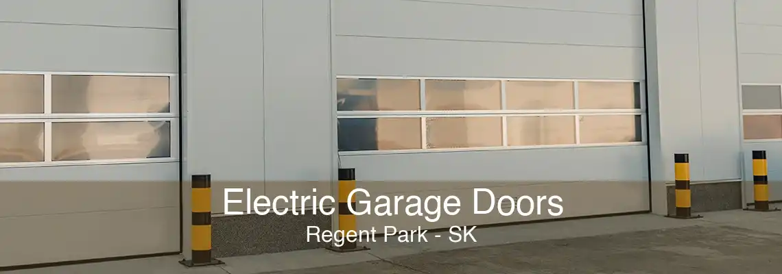 Electric Garage Doors Regent Park - SK