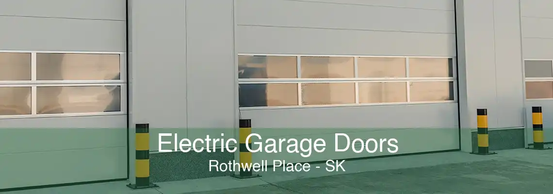 Electric Garage Doors Rothwell Place - SK