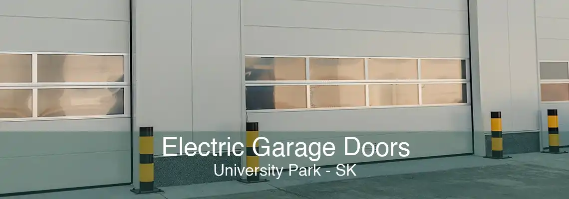 Electric Garage Doors University Park - SK