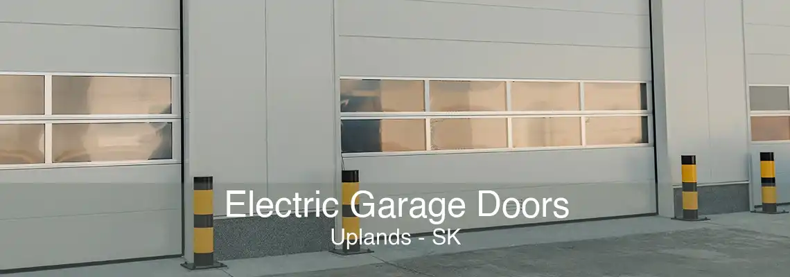 Electric Garage Doors Uplands - SK
