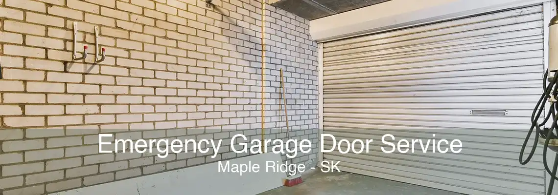 Emergency Garage Door Service Maple Ridge - SK