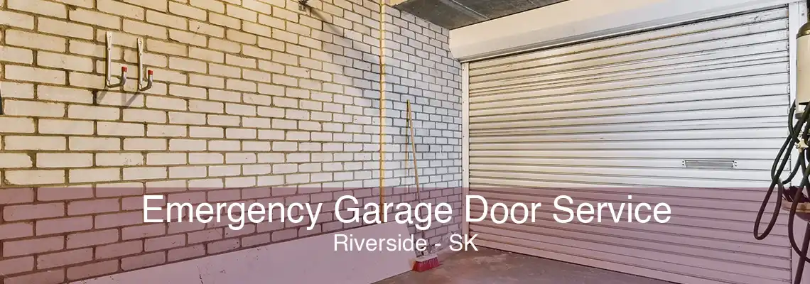 Emergency Garage Door Service Riverside - SK