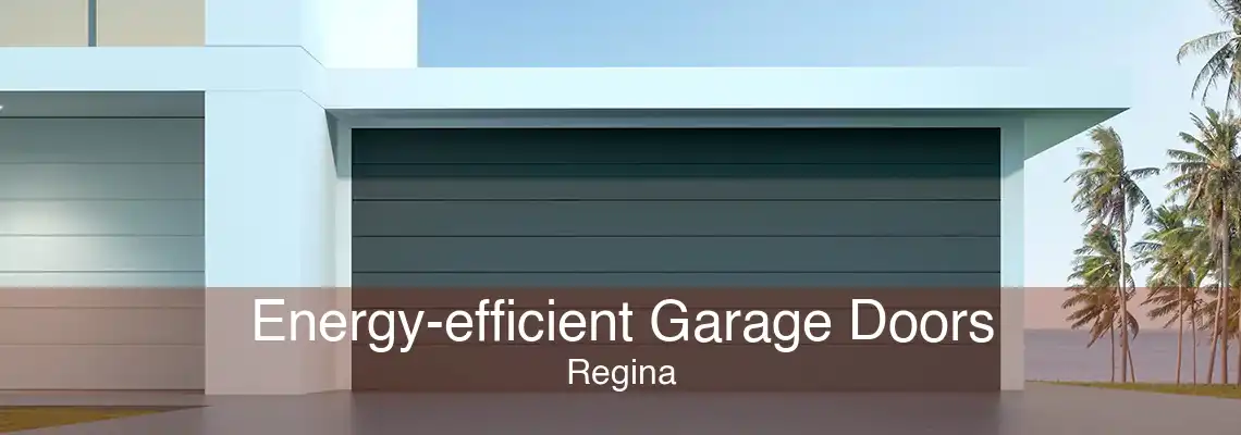 Energy-efficient Garage Doors Regina
