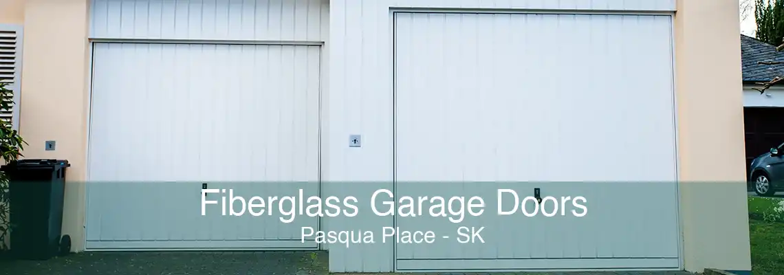 Fiberglass Garage Doors Pasqua Place - SK