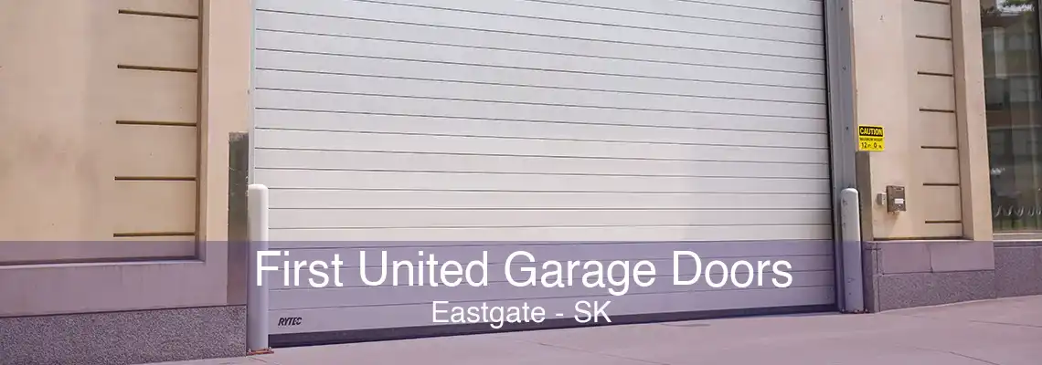 First United Garage Doors Eastgate - SK