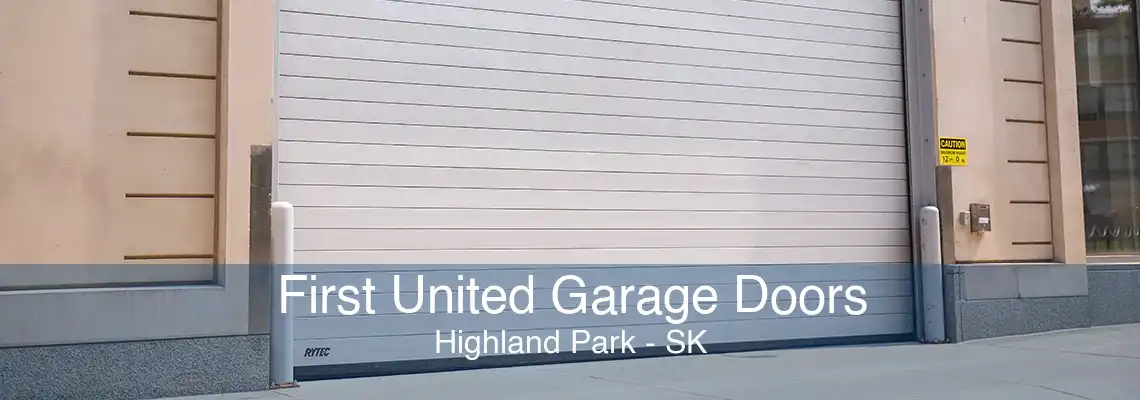 First United Garage Doors Highland Park - SK