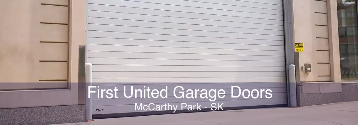 First United Garage Doors McCarthy Park - SK