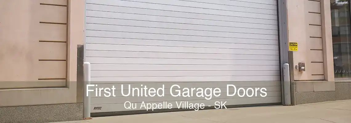 First United Garage Doors Qu Appelle Village - SK
