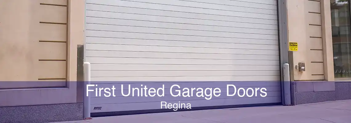 First United Garage Doors Regina