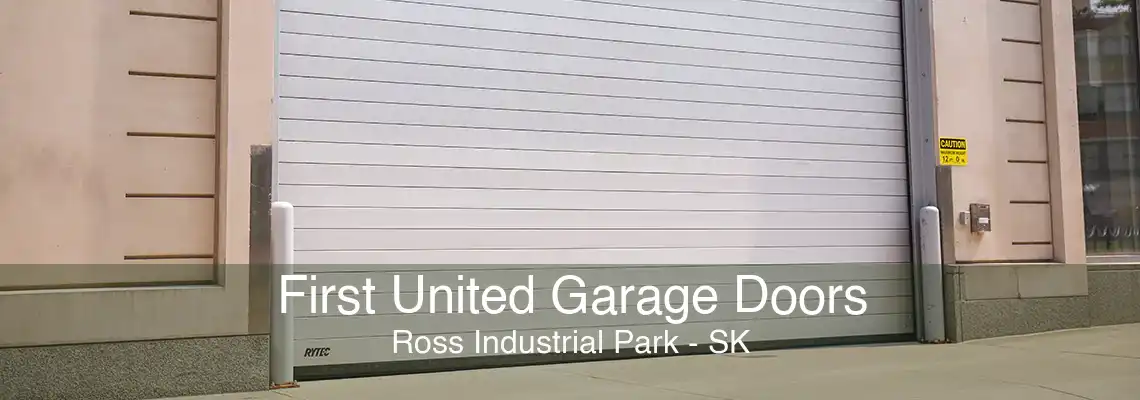 First United Garage Doors Ross Industrial Park - SK