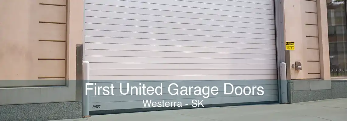 First United Garage Doors Westerra - SK