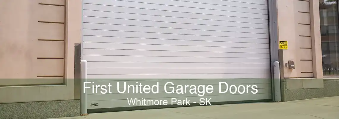 First United Garage Doors Whitmore Park - SK