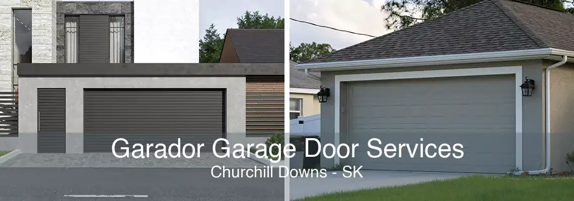Garador Garage Door Services Churchill Downs - SK
